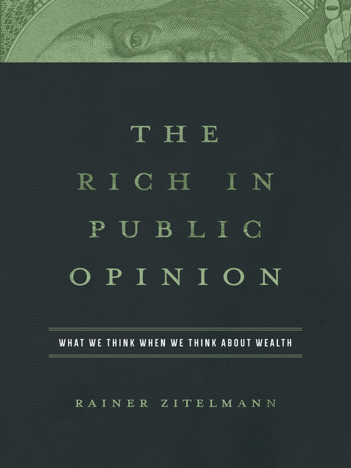 Title details for The Rich in Public Opinion by Rainer Zitelmann - Available